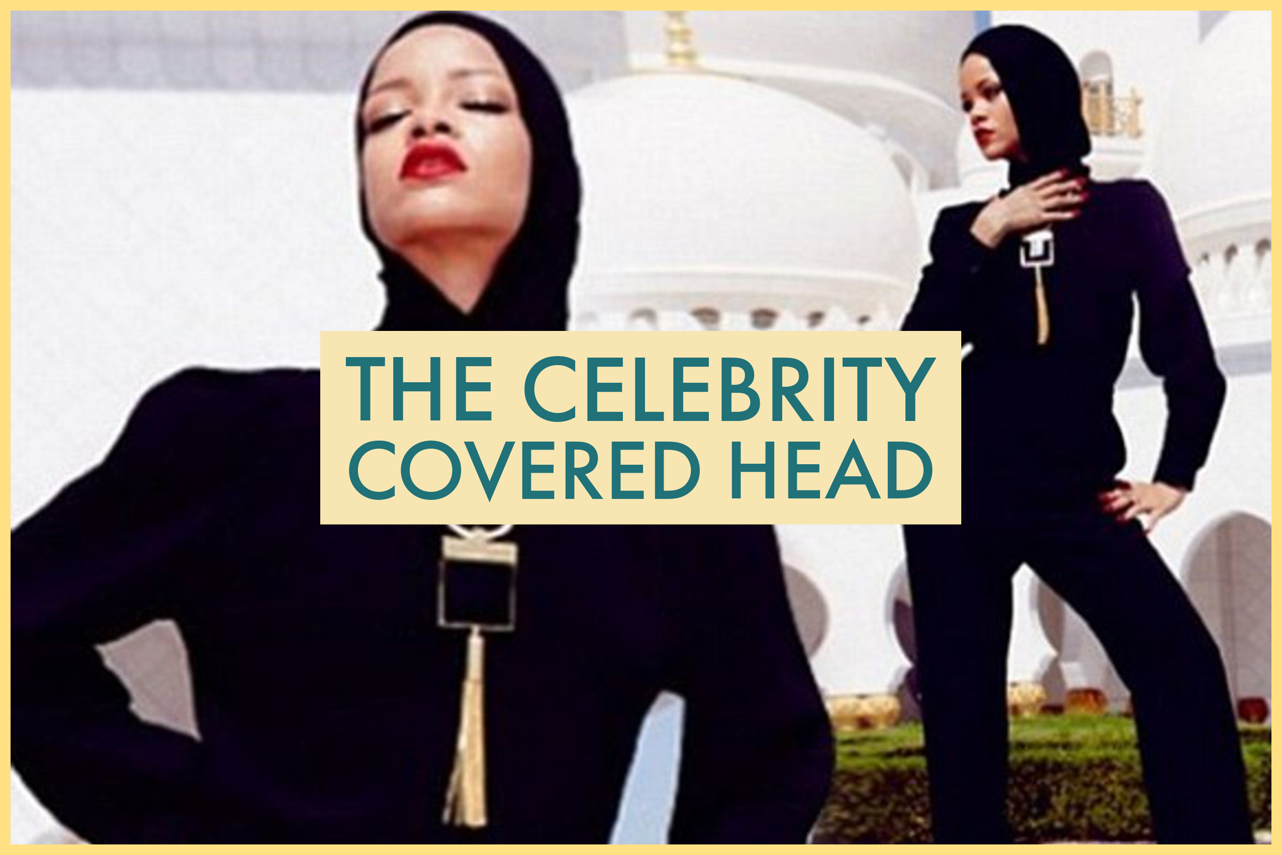 Celebrities in hijab, turbans, headwraps, and head scarves. Covered head celebrities.