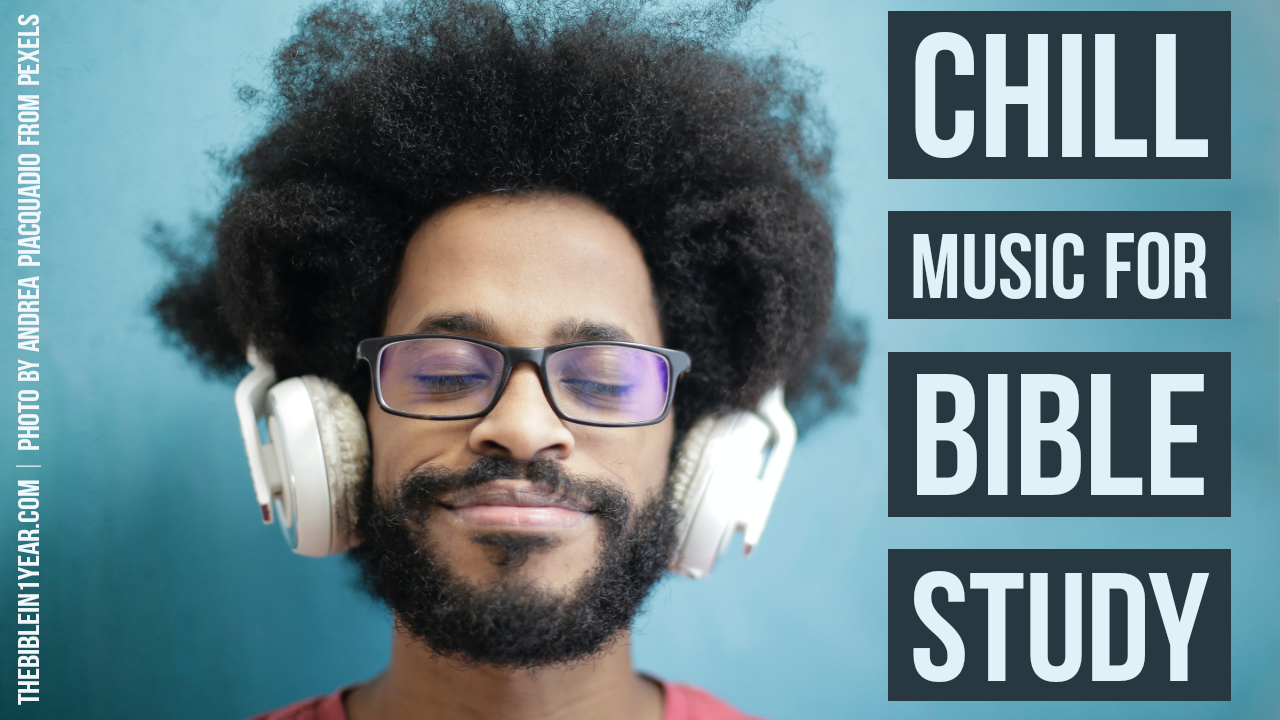 Bible Study Music: Stay Focused While Reading