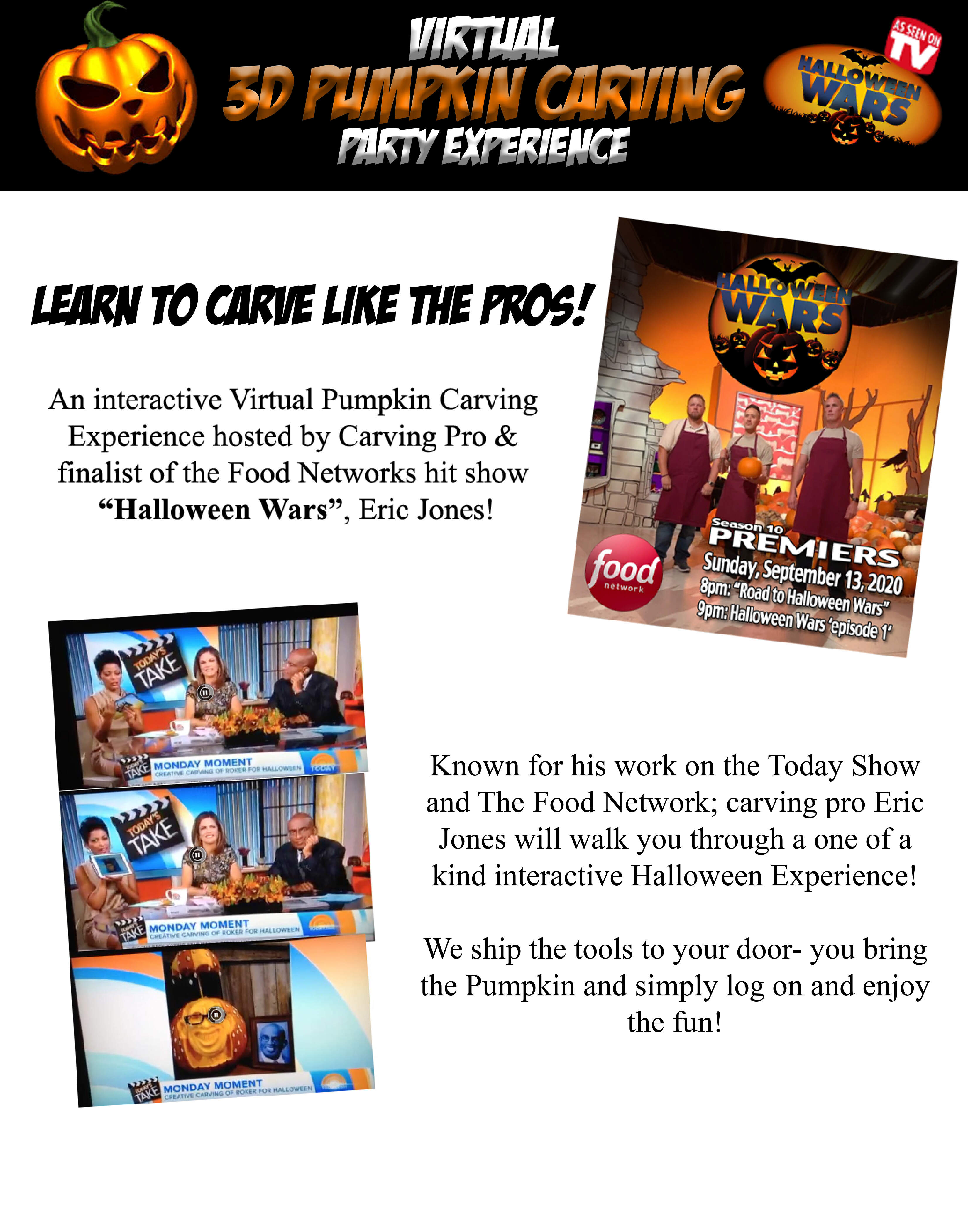 Learn To Carve With A Pro Food Network Star And Carving Finalist On Halloween Wars Teaches You Step By Step During Our Virtual 3d Pumpkin Carving Experience