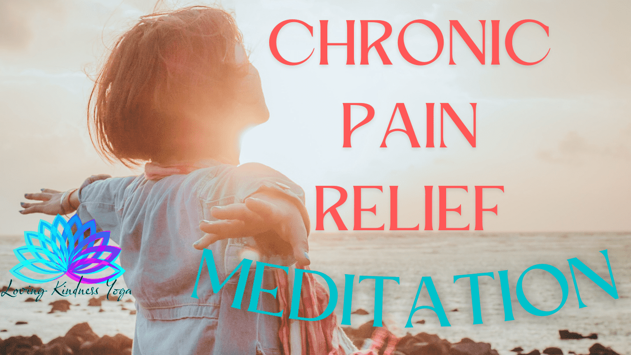Chronic Pain Relief Meditation
