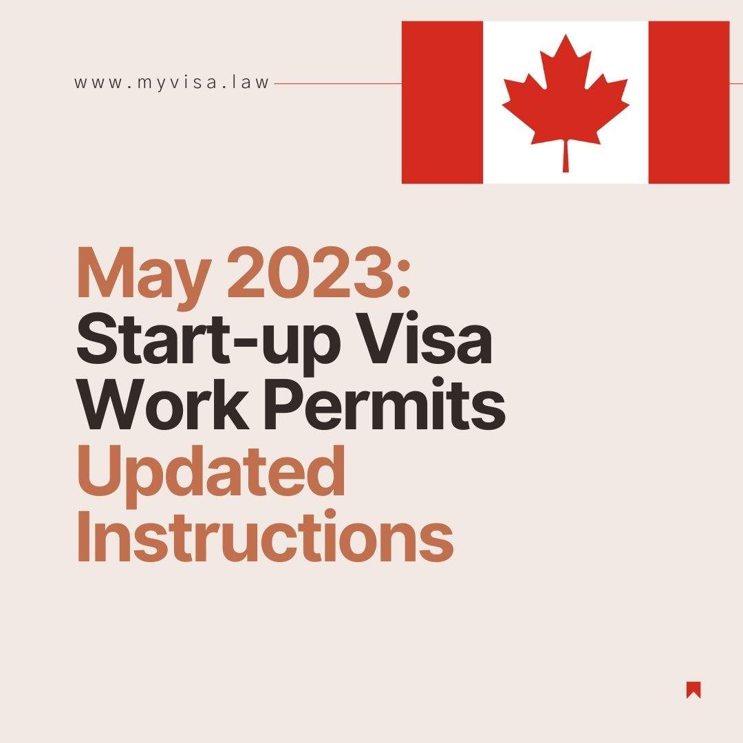 May 2023 - NEW Instructions for Start-up Visa Work Permits