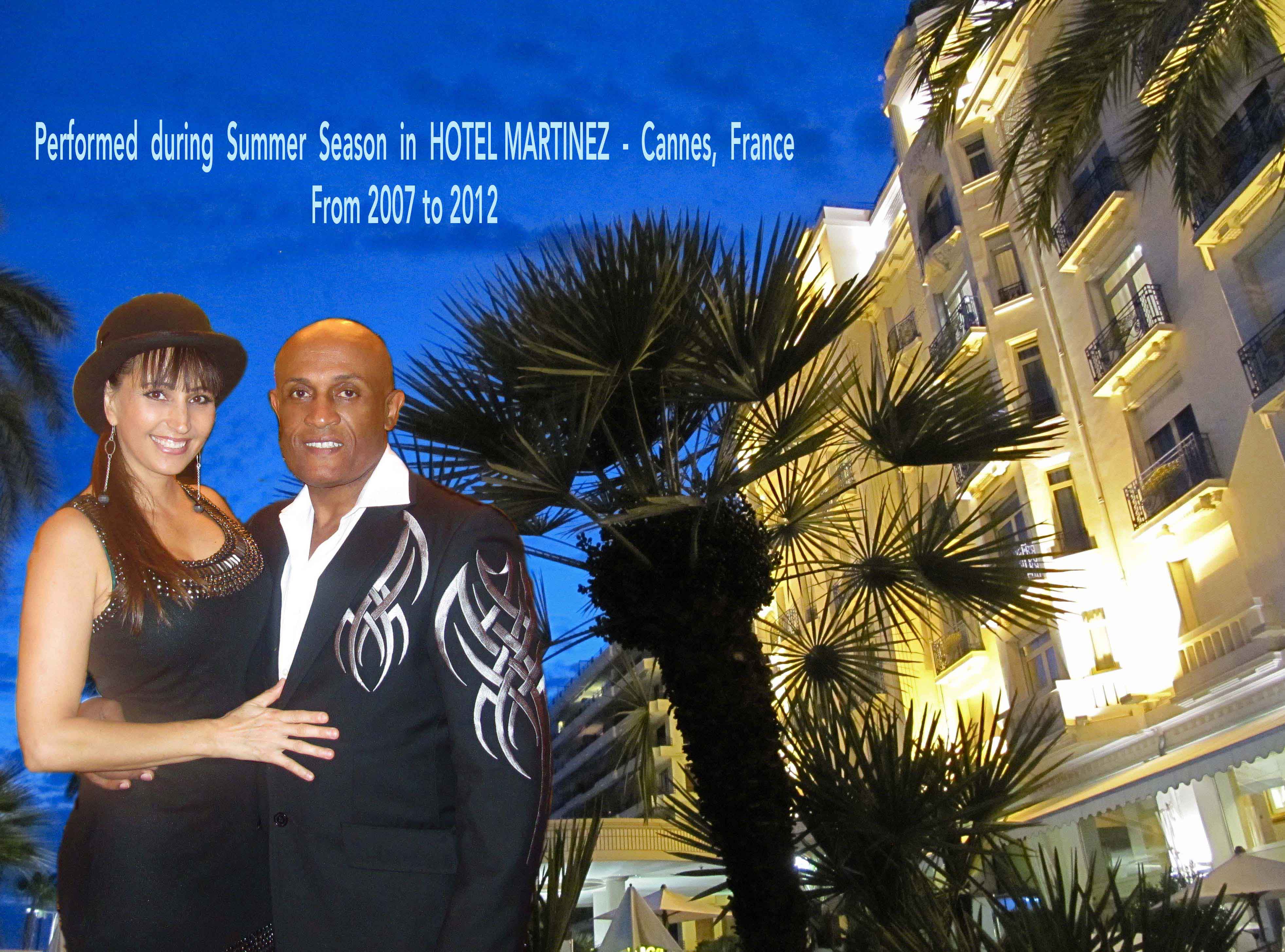 from 2007 to 2013 Performing during the Summer season in the famous Hotel Martinez