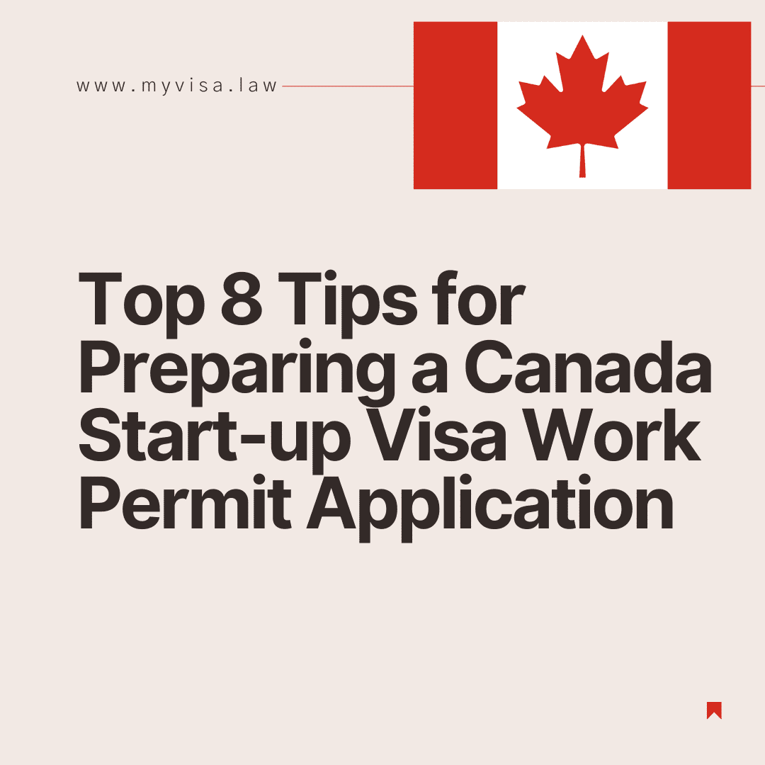Top 8 Tips for Preparing a Successful Canada Startup Visa Work Permit Application