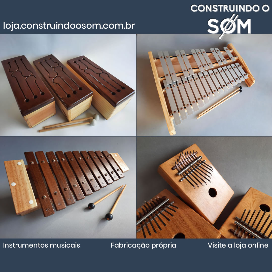 Instrumentos Musicais produzidos pelo Ateliê Construindo o Som